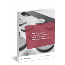 The Enterprise Investment Scheme: How to Secure Maximum Tax Relief